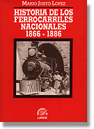 Historia de los ferrocarriles nacionales 1866-1886