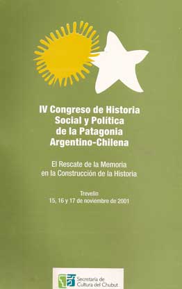 IV Congreso de Historia Social y Política de la Patagonia Argent