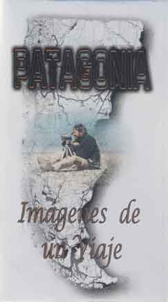 Patagonia Imágenes de un Viaje