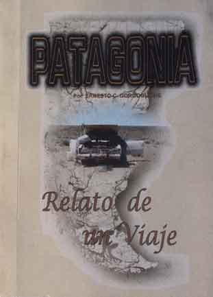 Patagonia - Relato de un viaje
