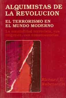 Alquimistas de la Revolución: el terrorismo en el Mundo Moderno