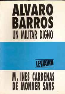 Alvaro Barros. Un militar digno