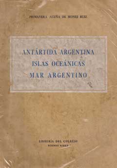 Antártida Argentina. Islas Oceánicas. Mar Argentino.