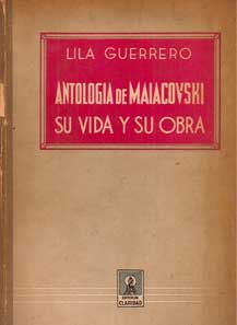 Antología de Maiacovski. Su vida y su obra
