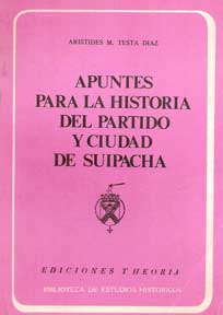 Apuntes para la historia del partido y ciudad de Suipacha
