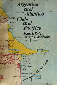 Argentina en el Atlántico Chile en el Pacífico
