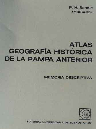 Atlas Geografía Histórica de la Pampa Anterior 1 y 2