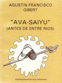 Ava-Saiyu. Antes de Entre Ríos