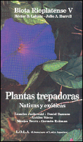 Plantas Trepadoras Nativas y Exóticas. Biota Rioplanense V