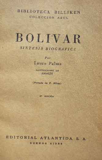 Bolívar. Síntesis Biográfica