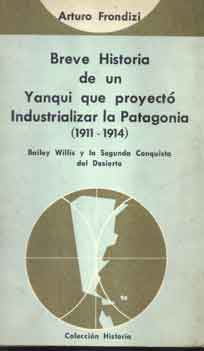 Breve historia de un Yanqui que proyectó industrializar la Patag