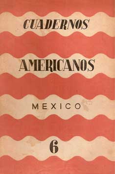 Cuadernos Americanos No.6. Noviembre-Diciembre 1945