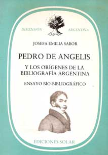 Pedro De Angelis y los orígenes de la bibliografía argentina