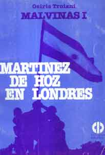 Operación Malvinas I. Martínez de Hoz en Londres