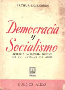Democracia y Socialismo. Aporte a la Historia Política de los úl