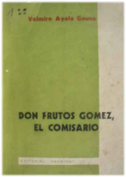 Don Frutos Gómez, El Comisario