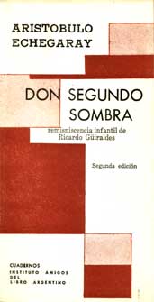 Don Segundo Sombra. Reminiscencia infantil de Ricardo Güiraldes