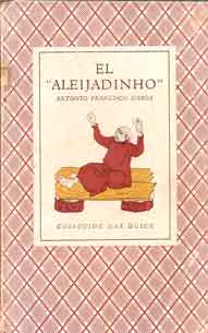 El "Aleijadinho" Antonio Francisco Lisboa