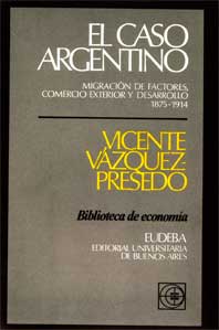 El caso argentino. Migraciones de factores, comercio exterior y
