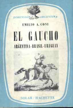 El Gaucho. Argentina-Brasil-Uruguay