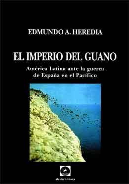 El imperio del guano. América Latina ante la guerra de España en