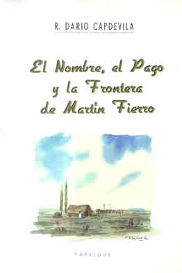 El nombre, el Pago y la Frontera de Martín Fierro