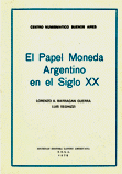 El Papel Moneda Argentino en el Siglo XX