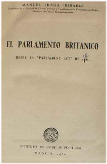 El Parlamento Británico. Desde la Parliament Act de 1911