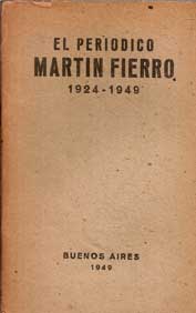 El Periódico Martín Fierro 1924-1949. Memoria de sus antiguos di