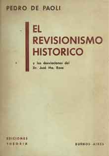 El revisionismo histórico y las desviaciones del Dr.José María R