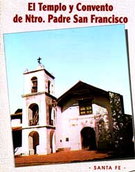El Templo y Convento de Nuestro Padre San Francisco. 1573 – 1993