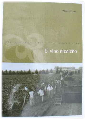 El vino nicoleño. Cien años de vitivinicultura en San Nicolás