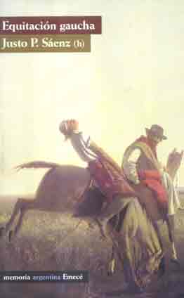 Equitación gaucha en la Pampa y la Mesopotamia