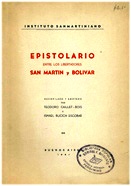 Epistolario entre los libertadores San Martín y Bolívar