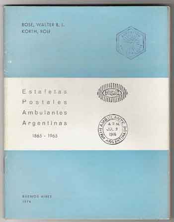 Estafetas postales ambulantes argentinas 1865-1965