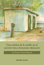 Una estética de lo criollo en el Santos Vega de Rafael Obligado