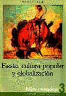 Fiesta, cultura popular y globalización