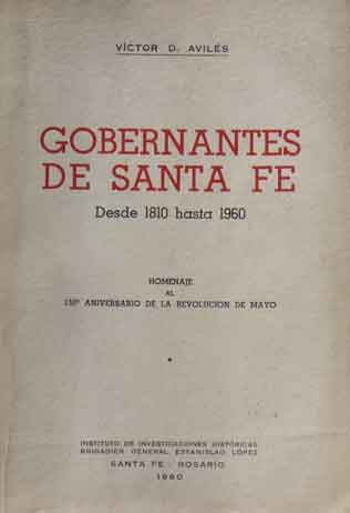 Gobernantes de Santa Fe desde 1810 hasta 1960