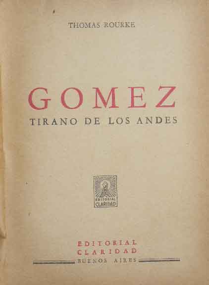 Gomez Tirano de los Andes