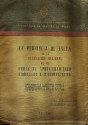 La provincia de Salta en la planificación de sus obras de aprove