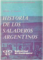 Historia de los Saladeros Argentinos