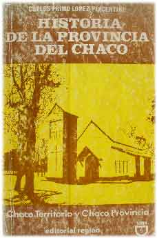 Historia de la Provincia del Chaco