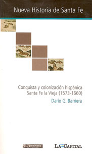 Conquista y colonización hispánica Santa Fe la Vieja (1573-1660)