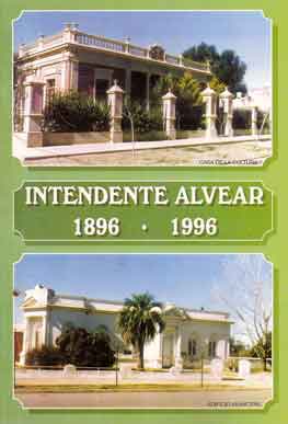 Intendente Alvear 1896 * 1996