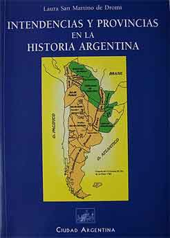 Intendencias y provincias en la historia argentina