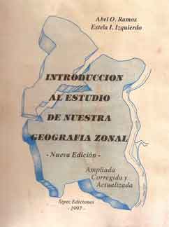 Introducción al estudio de nuestra geografía zonal -Entre Ríos-
