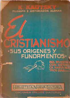 El Cristianismo - Sus origenes y fundamentos - Una investigación