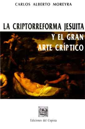 La criptorreforma jesuita y el gran arte críptico