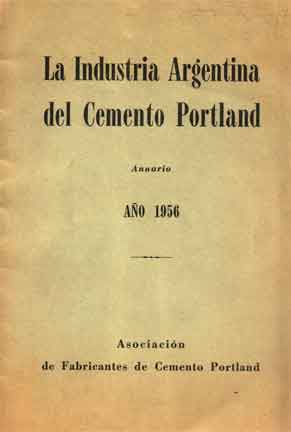 La Industria Argentina del Cemento Portland – Anuario Año 1956