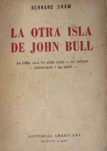 La Otra Isla de John Bull - Su esposo - Androcles y el león